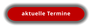 aktuelle Termine